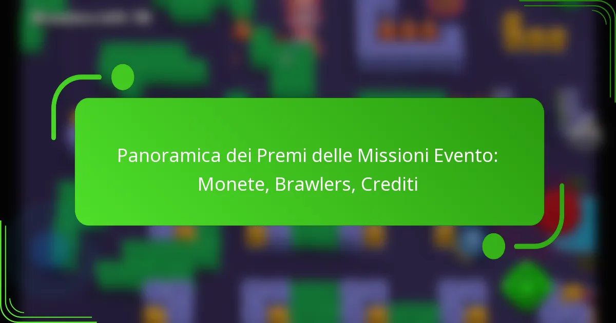 Panoramica dei Premi delle Missioni Evento: Monete, Brawlers, Crediti