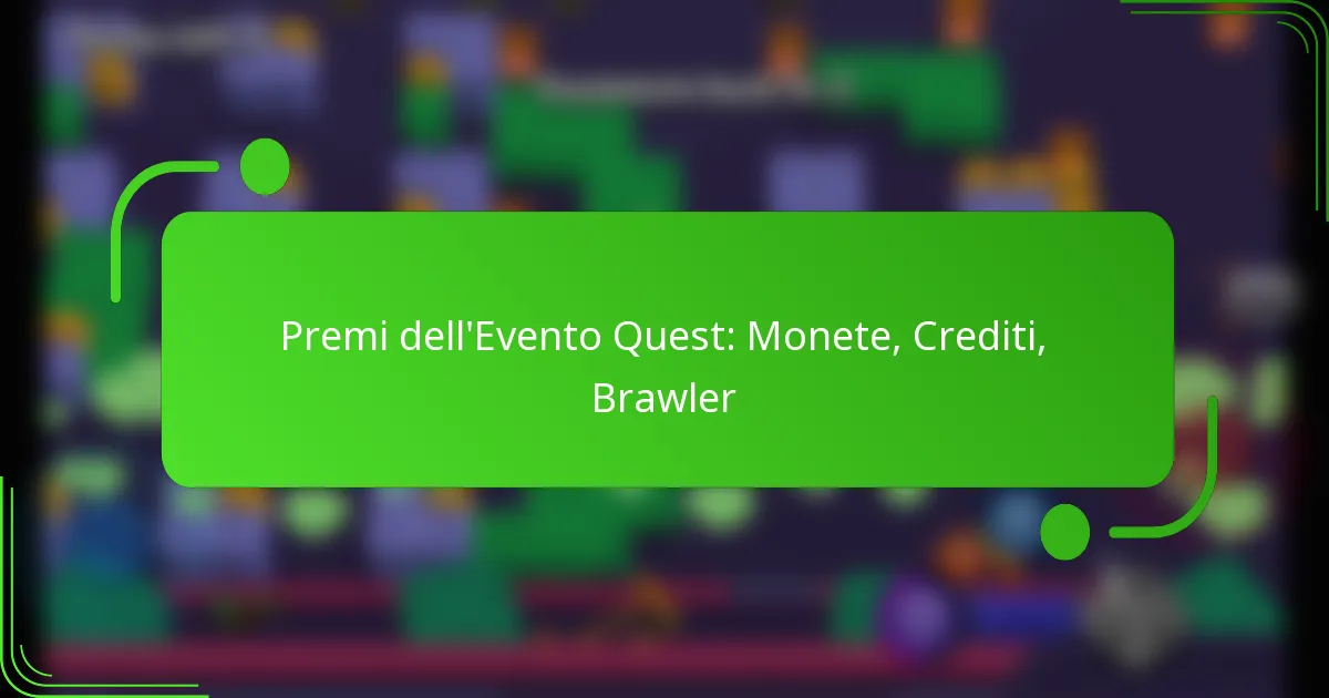 Premi dell’Evento Quest: Monete, Crediti, Brawler
