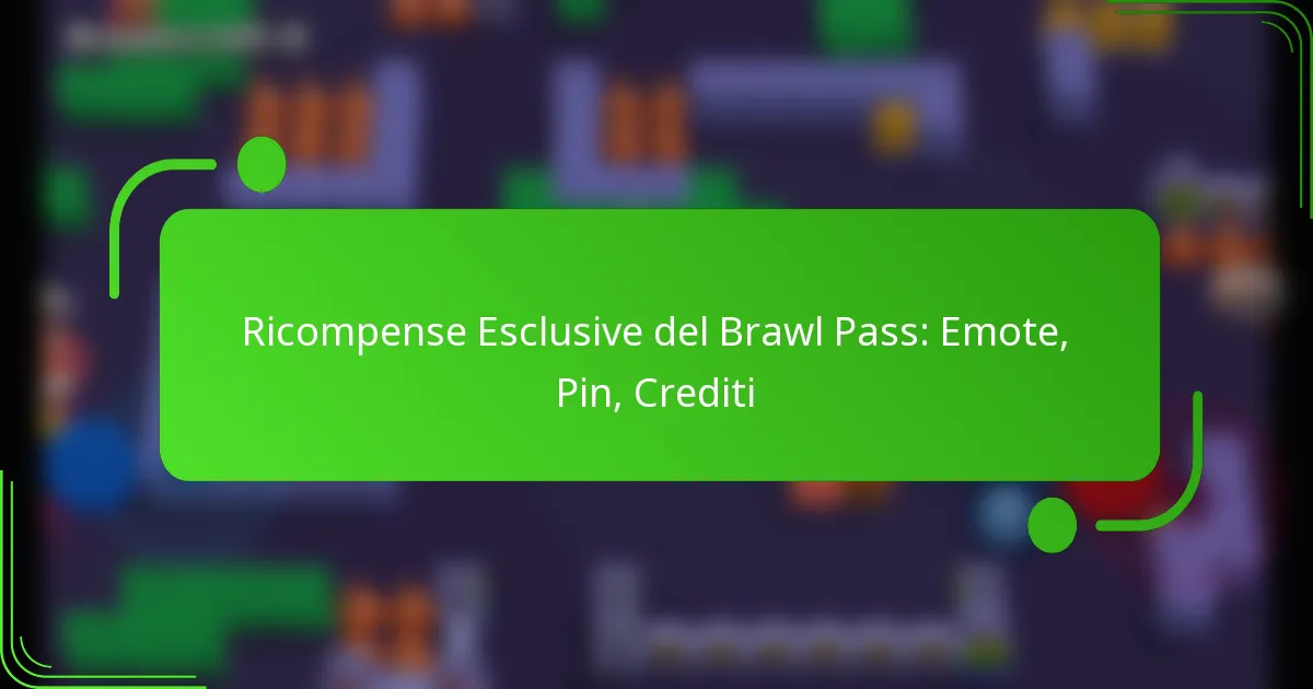 Ricompense Esclusive del Brawl Pass: Emote, Pin, Crediti