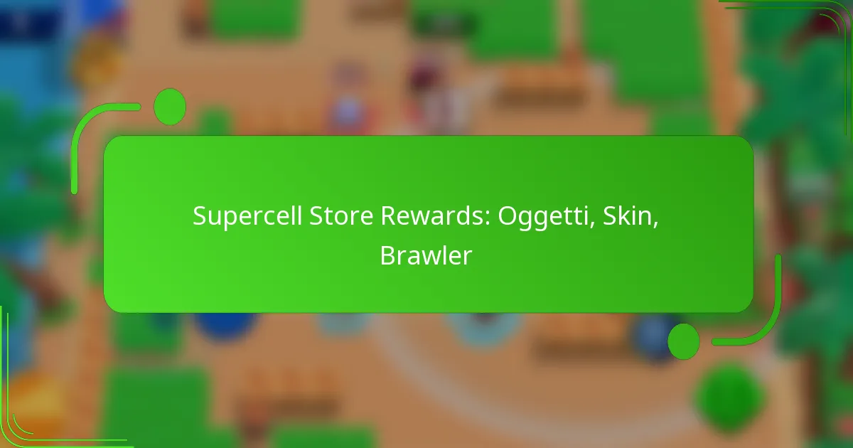 Supercell Store Rewards: Oggetti, Skin, Brawler