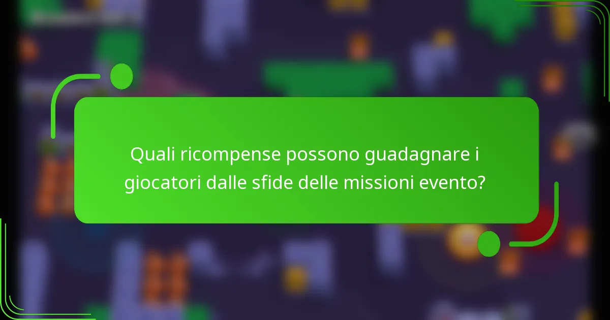 Quali ricompense possono guadagnare i giocatori dalle sfide delle missioni evento?